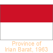 Province of Irian Barat 1963; Irian Jaya 1973; Papua 2001; Papua & West Papua 2003